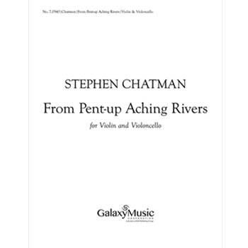 From Pent-Up Aching Rivers