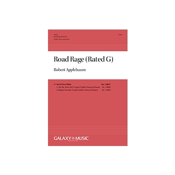 Road Rage (Rated G) (Complete Choral Score)