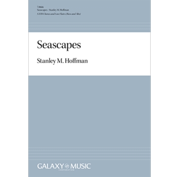 Seascapes by Hoffman Stanley for SATB and low Flutes
