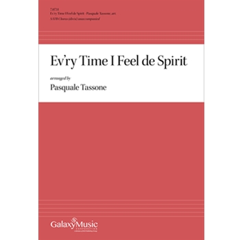 Ev'ry Time I Feel de Spirit by - Tassone Pasquale - for SATB divisi a cappella
