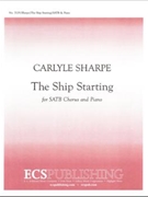 Ship Starting by Sharpe Carlyle Whitman Walt for SATB