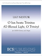 O Lux Beata Trinitas by Nestor Leo for SATB
