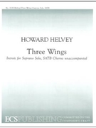 3 Wings by Helvey Howard von Bingen Hildegarde for SATB a cappella