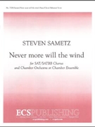 Never More Will The Wind by Sametz Steven for SAT/SATBB