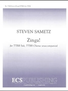 Zinga by Sametz Steven for TTBB soli TTB/TBB/TTBB a cappella