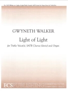 Light Of Light by Walker Gwyneth - Walker Gwyneth - for Treble Voice(s) SATB
