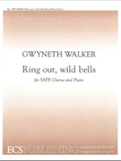 Ring Out Wild Bells by Walker Gwyneth Tennyson Alfred for SATB