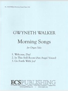 Morning Songs by Walker Gwyneth for Organ