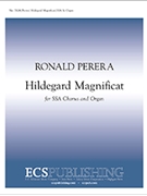 Hildegard Magnificat by Perera Ronald for SSA