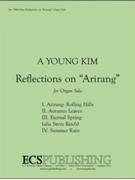 Reflections On "Arirang" by Kim A Young for Organ Solo