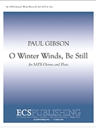 O Winter Winds, Be Still