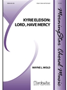 Kyrie Eleison: Lord, Have Mercy