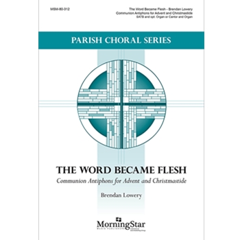 The Word Became Flesh