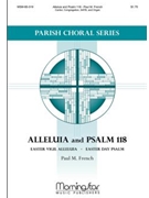 Alleluia & Psalm 118 by French Paul M for Cantor Congregation SATB