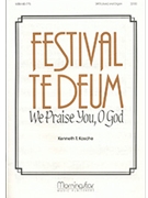 Festival Te Deum / We Praise You, O God