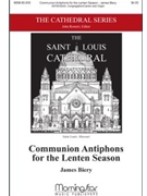 Communion Antiphons for the Lenten Season by Biery James for SATB Cantor Congregation