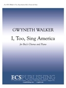 I Too Sing America by Walker Gwyneth Langston Hughes for SSAA and Piano