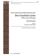 Drei Geistliche Lieder (Three Sacred Songs) by Mendelssohn Felix - Pinkham Daniel - for SATB