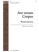 Ave verum Corpus by Juneau Thomas for SATB a cappella