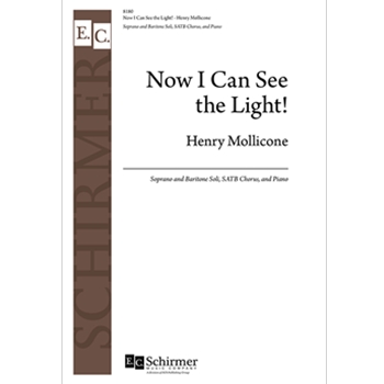 Now I Can See the Light by Mollicone Henry Rev. Ken Henry for SATB and Piano