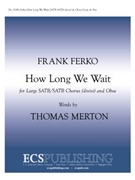 How Long We Wait for