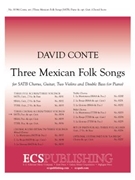 Three Mexican Folk Songs for