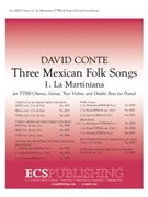 Three Mexican Folk Songs: 1. La Martiniana for