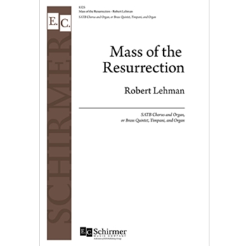 Mass of the Resurrection by Lehman Robert for SATB and Organ or Brass Quintet