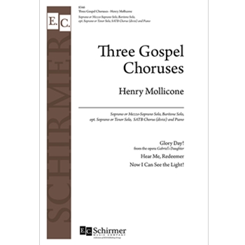 Three Gospel Choruses by Mollicone Henry Henry and Luce for SATB and Piano