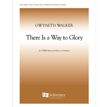 There Is a Way to Glory (Choral Score)