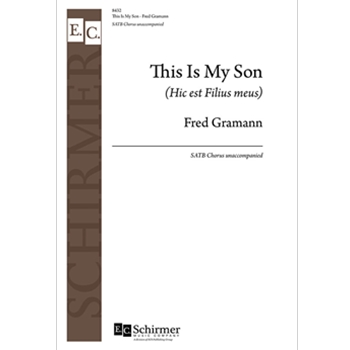 This Is My Son - Hic est Filius meus by Gramann Fred for SATB a cappella