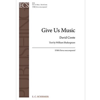 Give Us Music by Conte David for TTBB a cappella