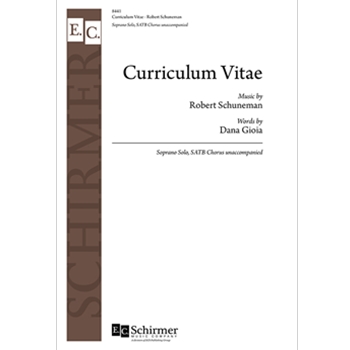 Curriculum Vitae by Schuneman Robert for SATB a cappella