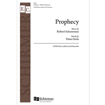 Prophecy by Schuneman Robert for SATB