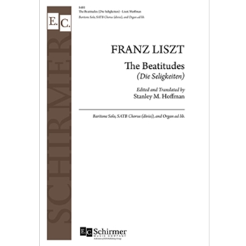 Beatitudes (Die Seligkeiten) by Liszt Franz - Hoffman Stanley M - for SATB divisi and Organ