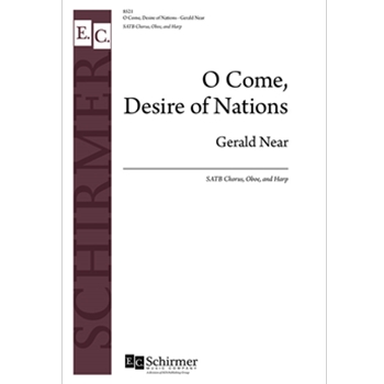 O Come Desire of Nations - O Rex genitum by Near Gerald O Antiphon for SATB/ObHp