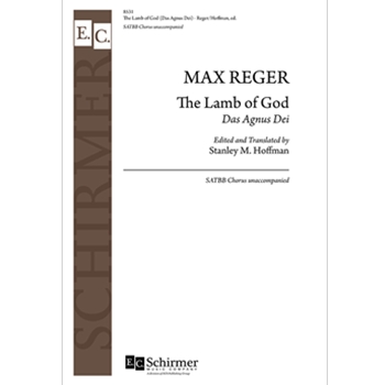 Lamb of God (Das Agnus Dei) by Reger Max - Hoffman Stanley M - for SATBb unaccompanied