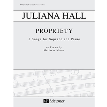 Propriety by Hall Juliana Moore Marianne for Soprano and Piano