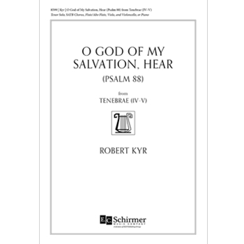 O God of My Salvation Hear (Psalm 88) from Tenebrae by Kyr Robert for SATB and Piano