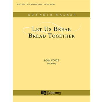 Let Us Break Bread Together