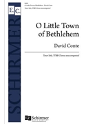 O Little Town of Bethlehem by Walker Gwyneth for TTBB a cappella (Tenor Solo)