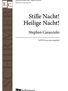 Stille Nacht Heilige Nacht by Gruber - Caracciolo Stephen - for SATB a cappella