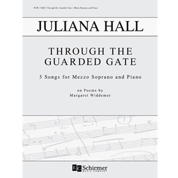 Through the Guarded Gate by Hall Juliana Widdemer Margaret for Mezzo-Soprano