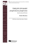 Joy of Mary: Joseph Dearest Joseph mine by Mechem Kirke for SATB