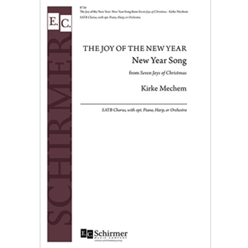 Joy of the New Year: New Year Song by Mechem Kirke for SATB