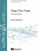 Vum Vive Vum from Angel of Light by Siegfried Kevin for SATB a cappella