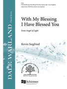 With My Blessing I Have Blessed You from Angel of Light