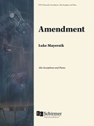 Amendment by Mayernik Luke for Alto Saxophone and Piano
