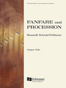 Fanfare and Procession by Schulz-Widmar Russell for Organ