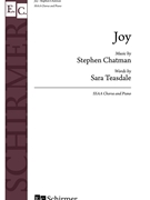 Joy by Chatman Stephen Sara Teasdale for SSAA and Piano